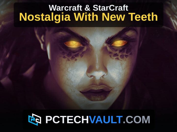 Warcraft and StarCraft. Nostalgia With New Teeth